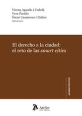 DERECHO A LA CIUDAD EL RETO DE LAS SMART CITIESEL - 9788417466398